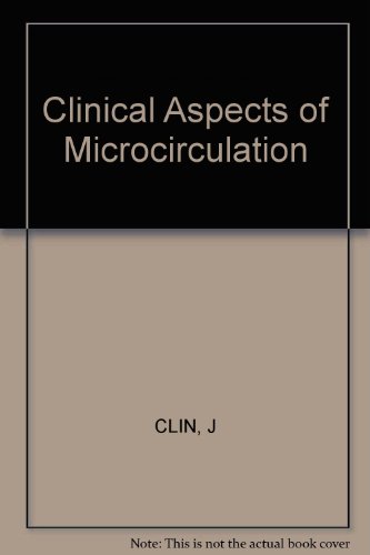 Clinical Aspects of Microcirculation: 7th European Conference on Microcirculation, Aberdeen 1972. Part II (Bibliotheca Anatomica, No. 12)