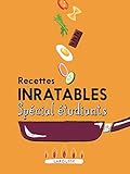 Recettes inratables spécial étudiants by 