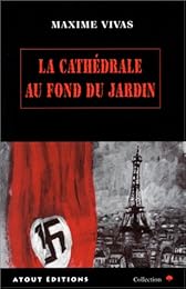 La  cathédrale au fond du jardin