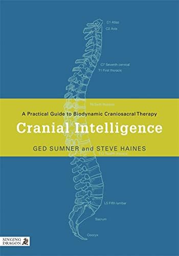 The Heart of Listening: A Visionary Approach to Craniosacral Work