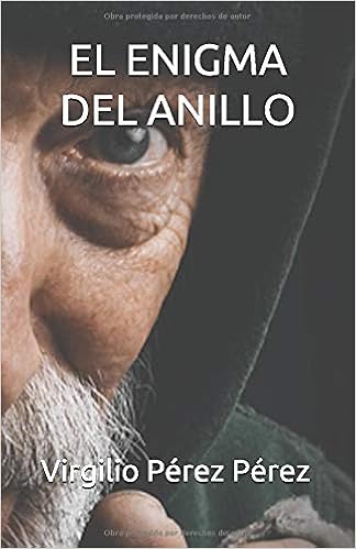 El Enigma Del Anillo Spanish Edition Perez Perez Virgilio 9798638114466 Amazon Com Books