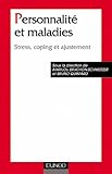 Personnalité et maladies: Stress, coping et ajustement (French Edition) by 