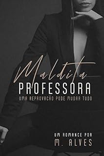 Livro Maldita professora: Uma reprovação pode mudar tudo
