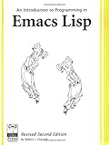 An Introduction to Programming in Emacs Lisp by Robert J. Chassell