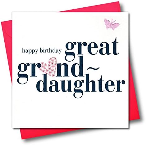 Claire Giles Greeting Cards, Happy Birthday Great Granddaughter Card, Heart Design and Embellished with a Fabric Butterfly