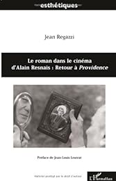 Le  roman dans le cinéma d'Alain Resnais, retour à "Providence"