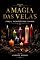 Livro Magia das Velas: Segredos, Cores, Rituais e Poder para Transformar a Sua Vida | Guia Completo