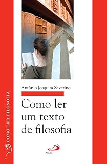 Livro Como ler um texto de filosofia (Como ler filosofia)