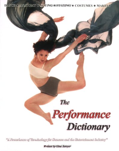 The Performance Dictionary: A Powerhouse of Terminology for Dancers and the Entertainment Industry