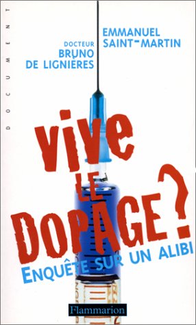 Vive le dopage ?