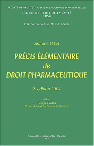 Précis élémentaire de droit pharmaceutique