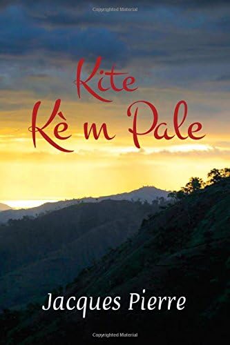 Kite Kè M Pale (Haitian Edition)