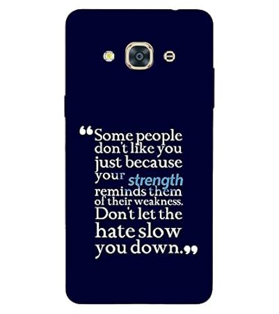 For Samsung Galaxy J3 Pro Some People Don T Like You Just Because Your Strength Reminds