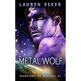 Metal Wolf (Warriors of Galatea)
