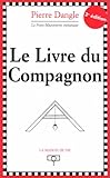 Le livre du Compagnon. 2ème édition by
