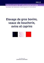 Guide de bonnes pratiques d'hygiène en élevage de gros bovins, veaux de boucherie, ovins et caprins