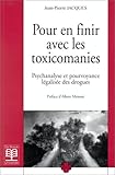 pour en finir avec les toxicomanies by 