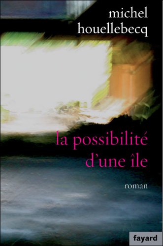 La possibilité d'une île - Prix Interallié 2005