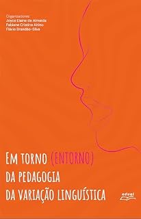 Em Torno (entorno) da Pedagogia da Variação Linguística