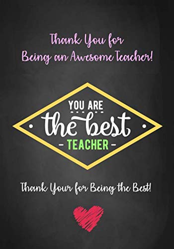 [F.r.e.e] Thank You for Being an Awesome Teacher! - You Are The Best Teacher - Thank You for Being The Best!: E.P.U.B