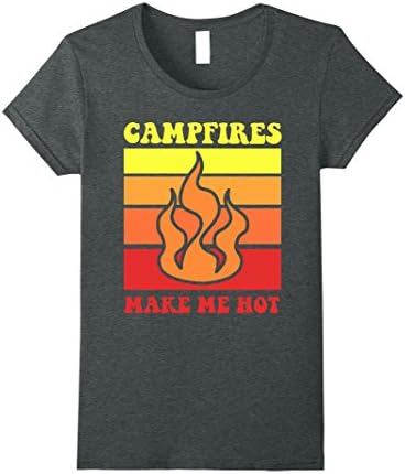 Womens Campfires Make Me Hot Fun Camping Van Life Novelty Tee Small Dark Heather
