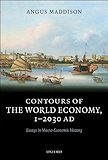 Contours of the World Economy 1-2030 AD: Essays in Macro-Economic History