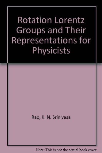 The Rotation and Lorentz Groups and Their Representations for Physicists
