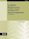 Logistic Regression Using SAS: Theory and Application, Second Edition