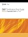 SAS Certification Prep Guide: Advanced Programming for SAS 9, Fourth Edition