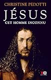 Jésus cet homme inconnu by 
