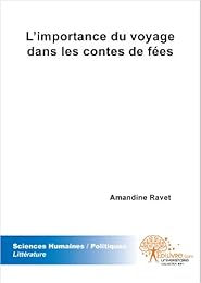 L' importance du voyage dans les contes de fées de Perrault, Grimm et Andersen