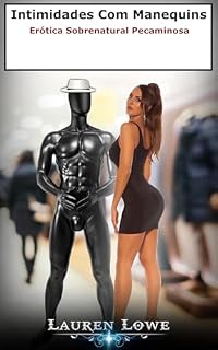 Livro Intimidades Com Manequins: Erótica Sobrenatural Pecaminosa [Edição em Português]