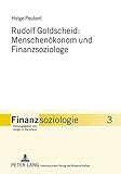 Image de Rudolf Goldscheid: Menschenökonom und Finanzsoziologe (Finanzsoziologie) (German Edition)