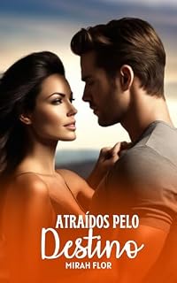 Livro Atraídos pelo Destino: Balada de uma Saudade