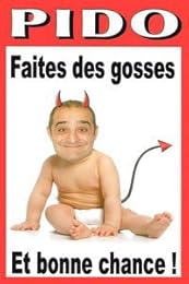 Pido - Faites Des Gosses Et Bonne Chance !