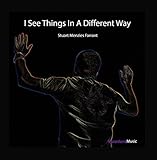 I See Things in a Different Way