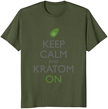 Keep Calm and Kratom On Kratom Leaf Tee Shirt
