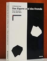 Das Eigene und das Fremde: Neuer Rassismus in der Alten Welt? 3885061902 Book Cover