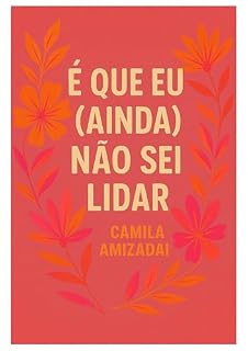 Livro É que eu (ainda) não sei lidar