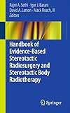 Handbook of Evidence-Based Stereotactic