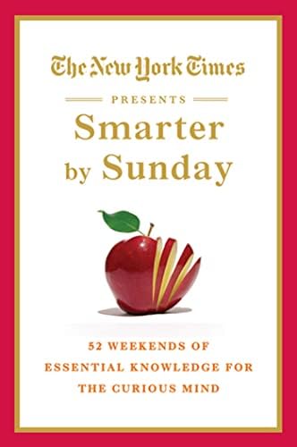 The New York Times Guide to Essential Knowledge: A Desk Reference