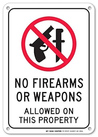 No Firearms Or Weapons Allowed On This Property Sign - 10