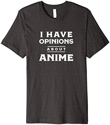 Mens I Have Opinions About Anime - Shirt Large Dark Heather