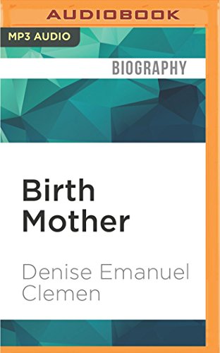 Birth Mother: A Memoir
