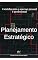 Livro Planejamento estratégico: Caminho para o sucesso pessoal e profissional (Produtividade)