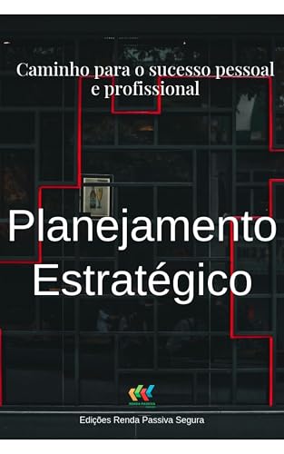 Planejamento estratégico: Caminho para o sucesso pessoal e profissional ...
