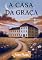 Livro A CASA DA GRAÇA