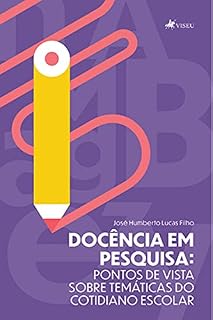 Livro Docência em pesquisa: Pontos de vista sobre temáticas do cotidiano escolar