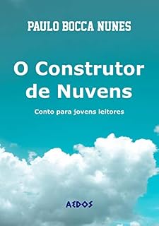 Livro O construtor de nuvens: conto para jovens leitores
