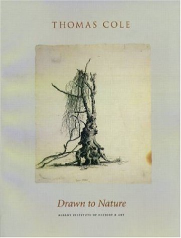 Thomas Cole : drawn to nature